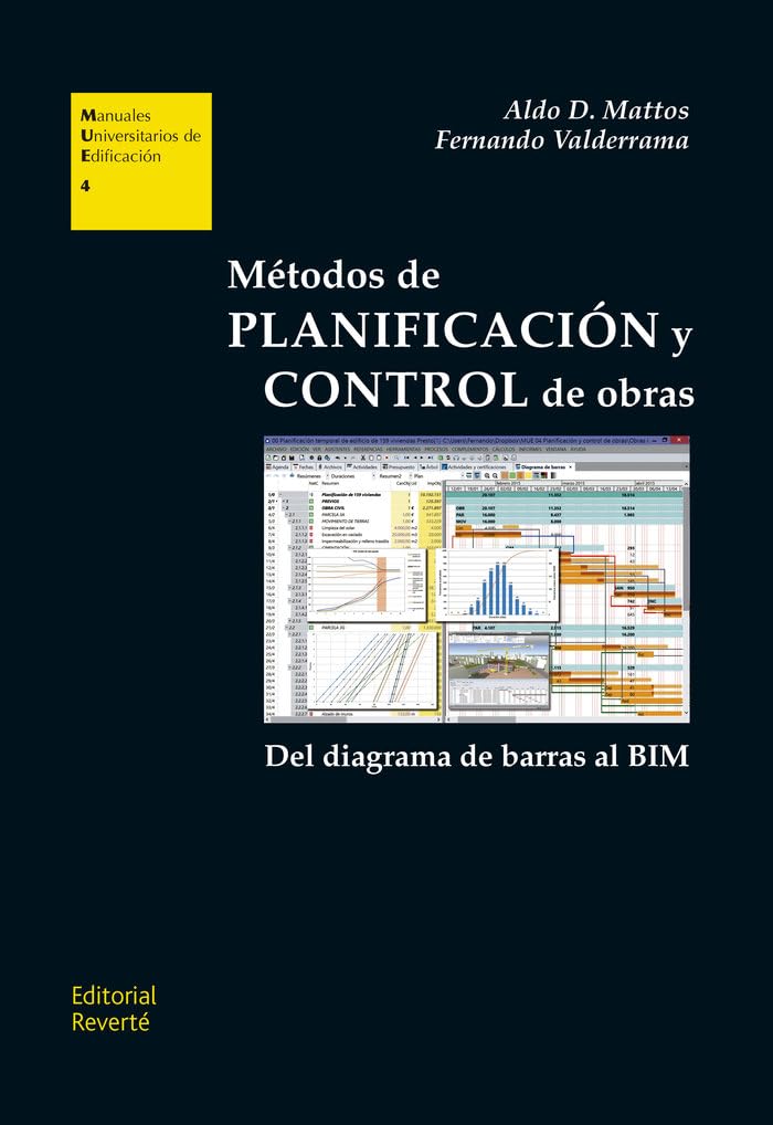 Métodos de planificación y control de obras: del diagrama de barras al BIM (Manuales Universitarios de Edificación (MUE), Band 4) Business & Technology