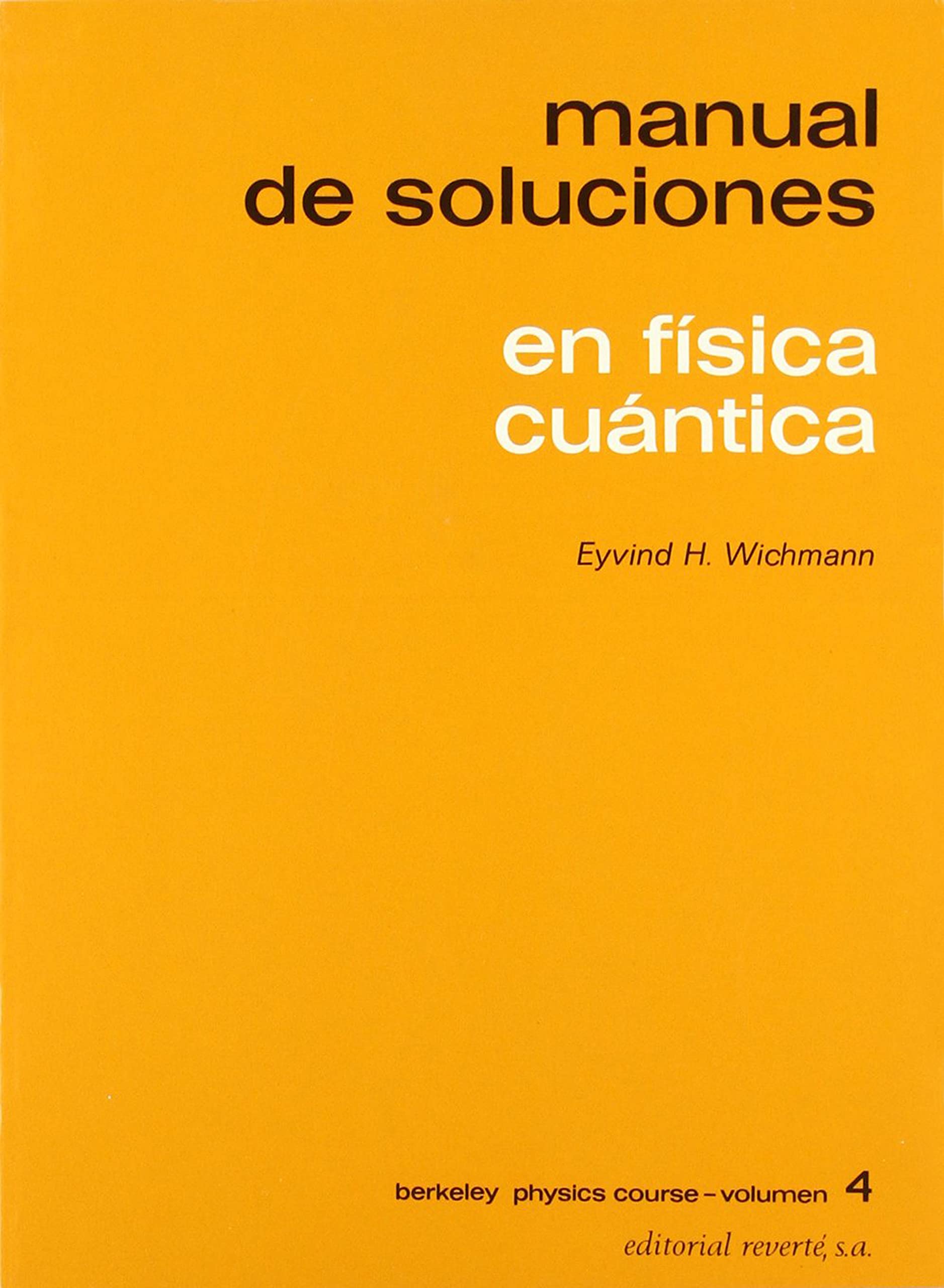Manual de soluciones de la física cuántica (Curso de física de Berkeley, Band 5) Learning & Reference