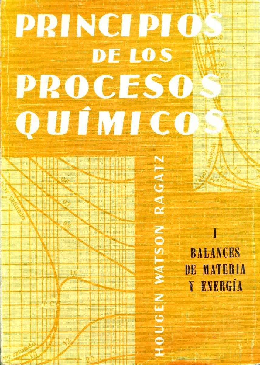Principios de los procesos químicos. Obra completa: Balances de materia y energia. Obra completa book