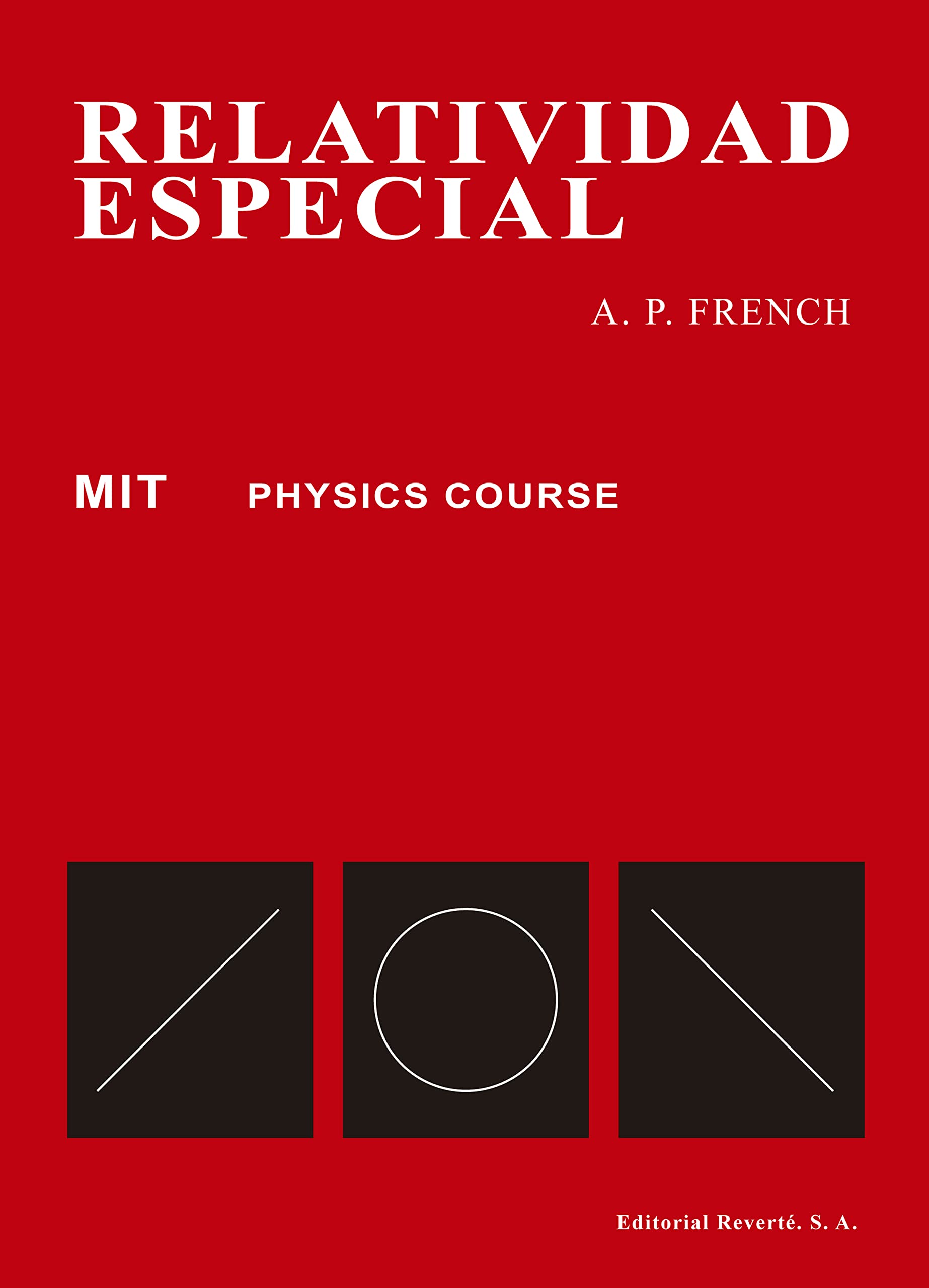 Relatividad Especial (Curso de Física del M.I.T., Band 1) Natural Sciences