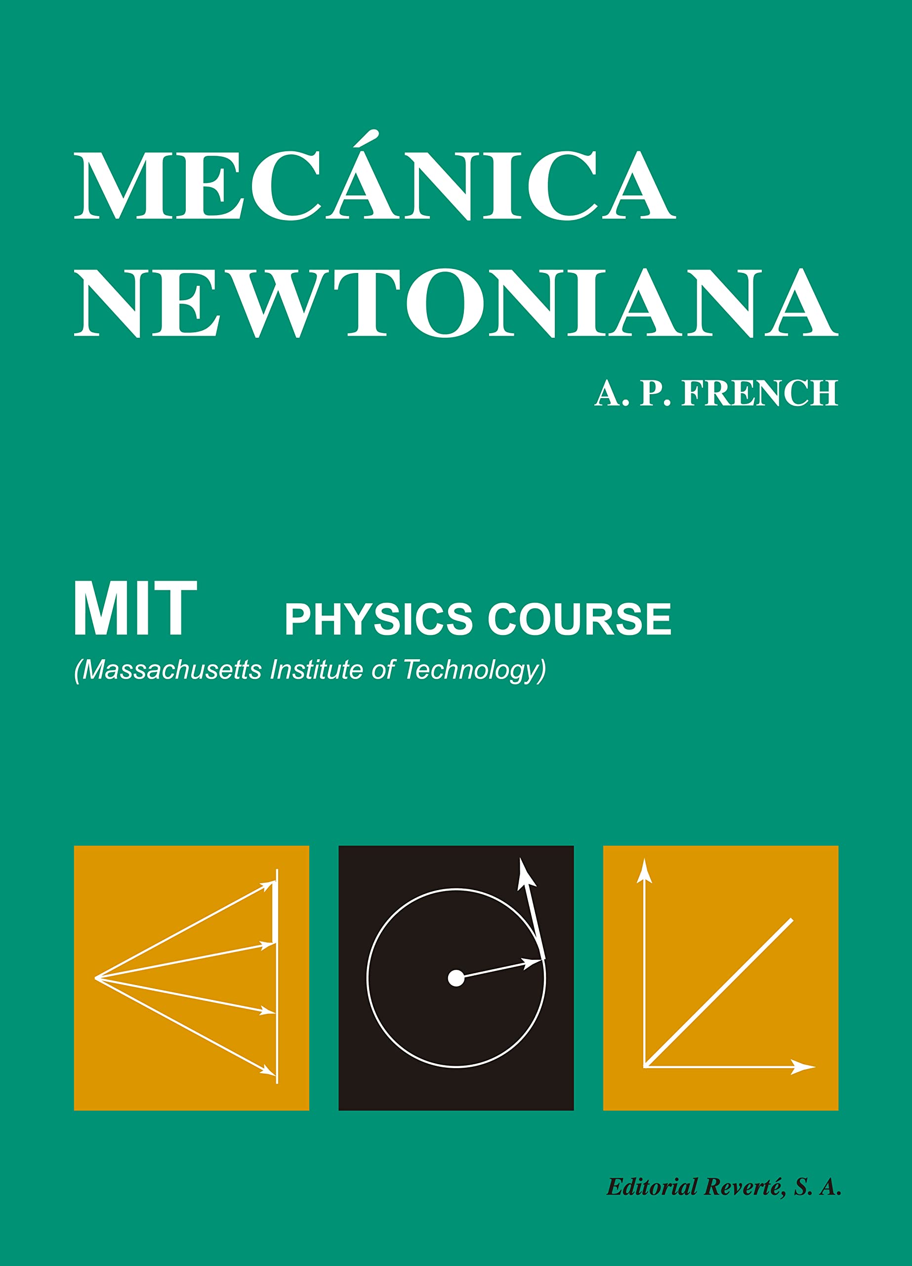 Mecánica newtoniana (Curso de Física del M.I.T., Band 3) Books
