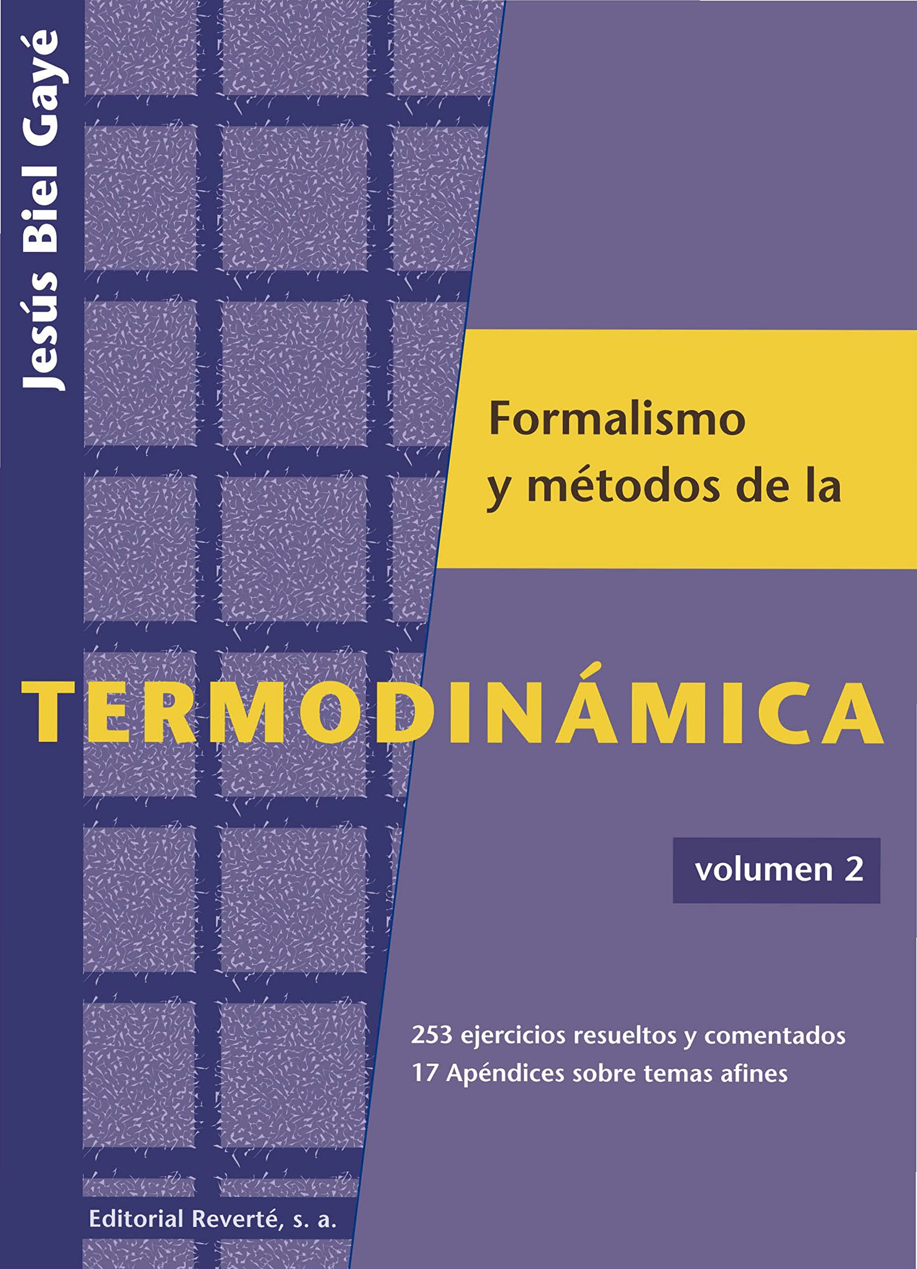 Formalismo y Métodos de la Termodinámica. Volumen 2 Learning & Reference