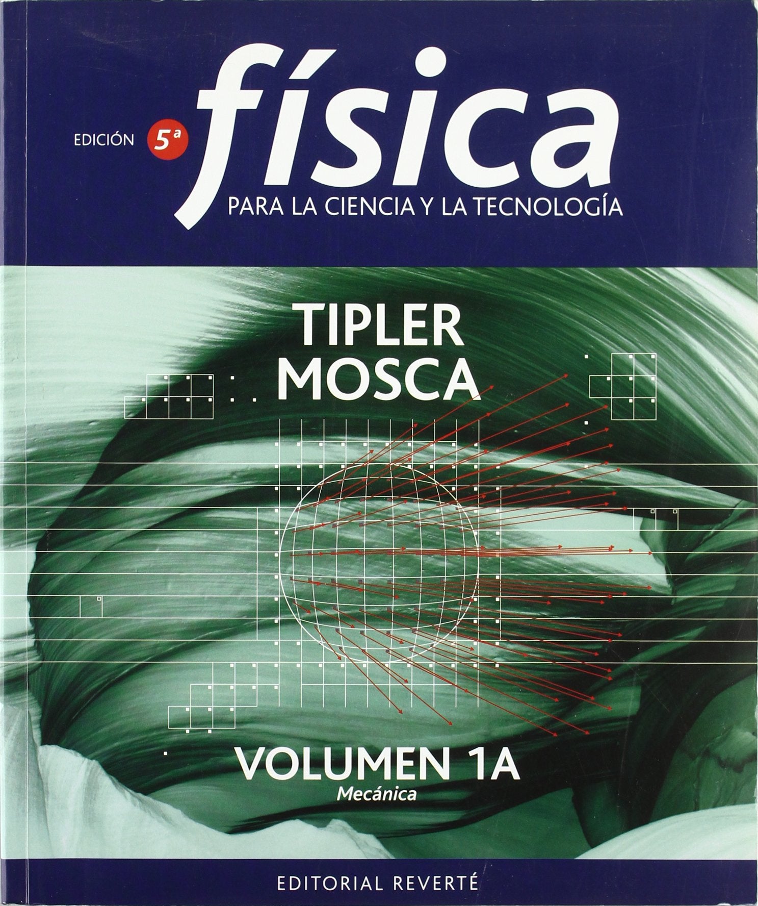 Física para la ciencia y la tecnología, Vol. 1A: Mecánica (Volumen 1A) (Física para la ciencia y la tecnología. Mecánica. Volumen 1A) Books
