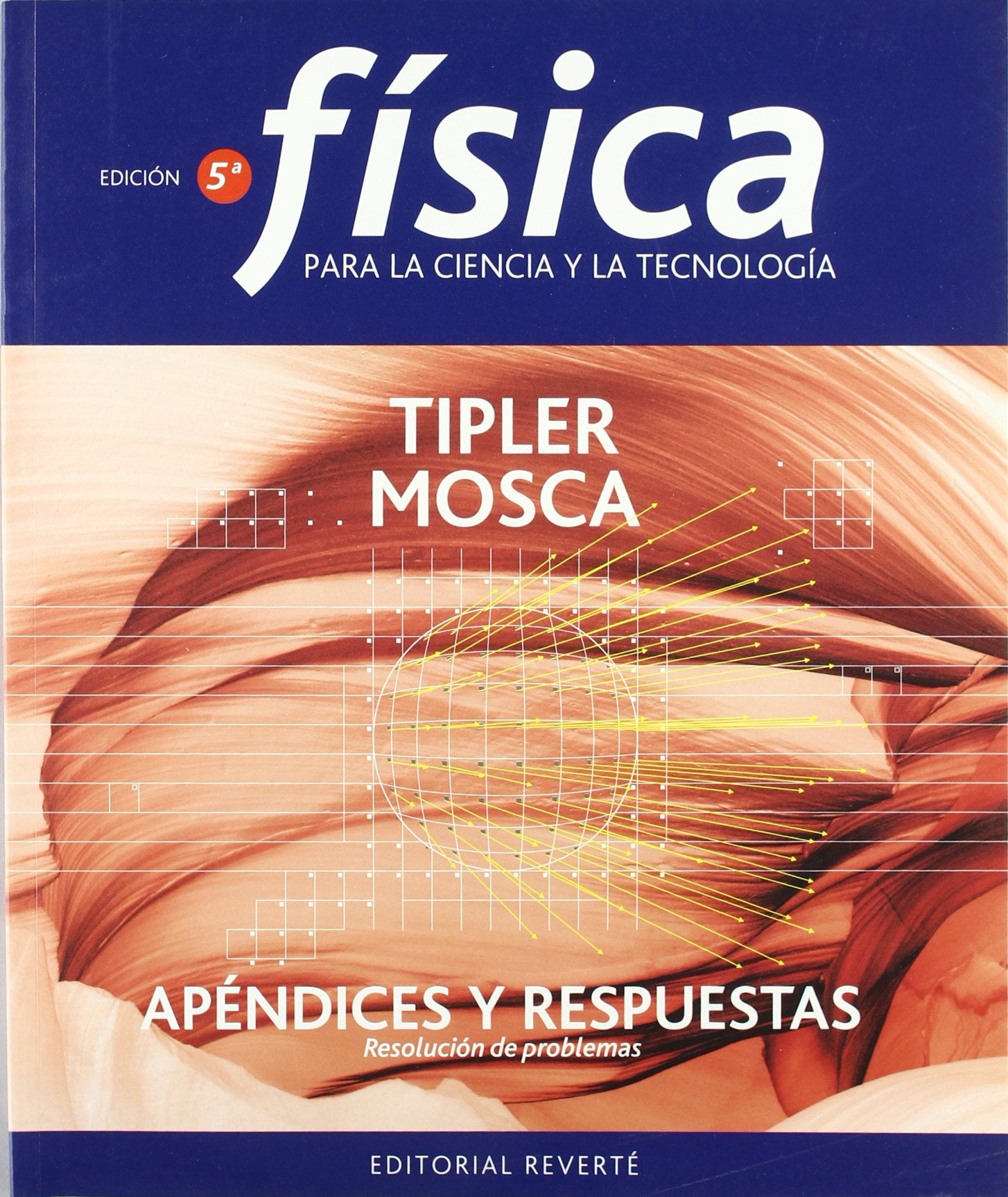 Física para la ciencia y la tecnología: Apéndices y respuestas Natural Sciences