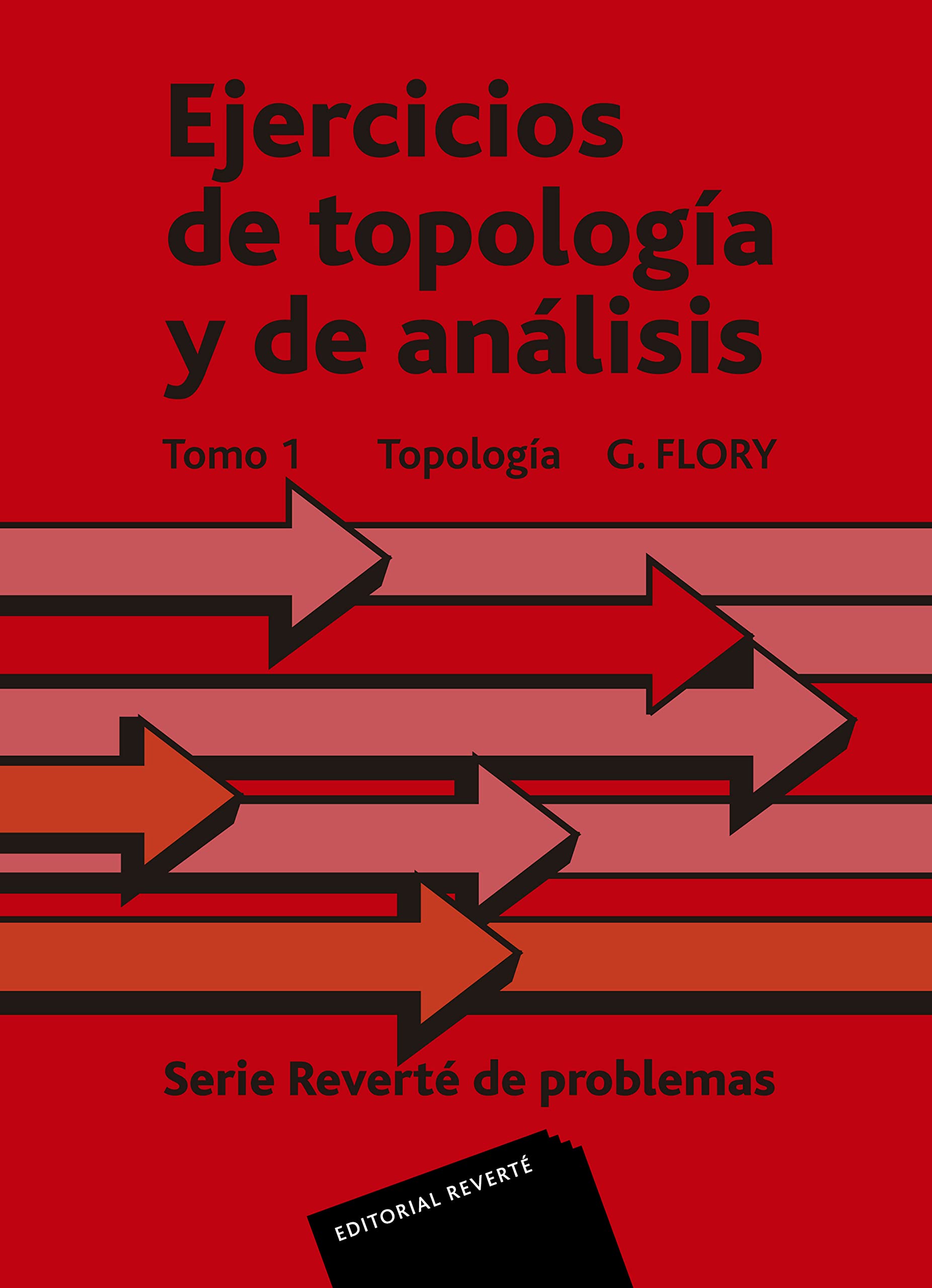 Ejercicios De Topología Y De Análisis (Ejercicios de Topología y Análisis, Band 1) Mathematics