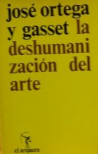 La deshumanización del arte y otros ensayos de estética book