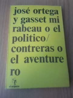 Mirabeau o el político ; Contreras o el aventurero Books