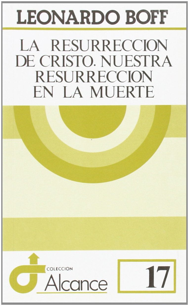 La resurrección de Cristo, nuestra resurrección en la muerte Religion & Esotericism