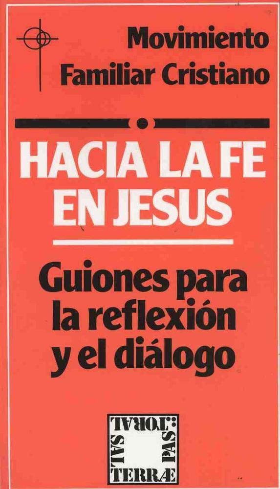 Hacia la fe en Jesús: Guiones para la reflexión y el diálogo (Pastoral, Band 15) Books