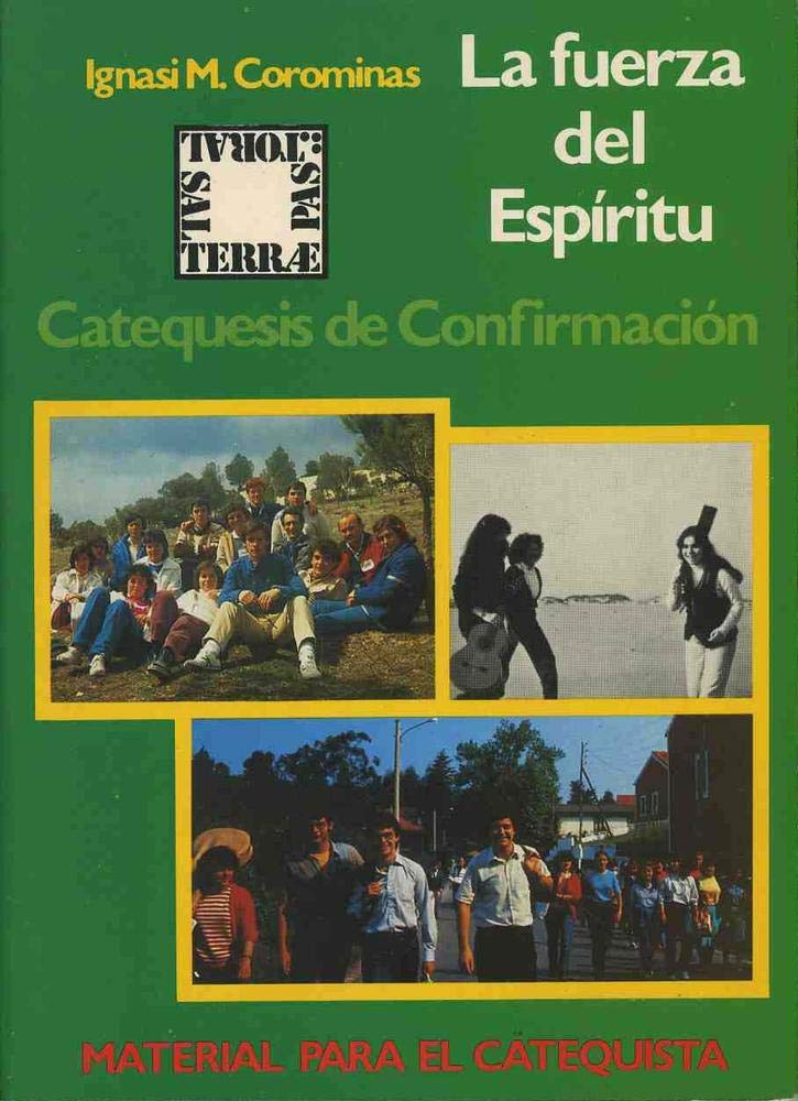 La fuerza del Espíritu. Catequesis de confirmación: Material para el catequista (Pastoral, Band 18) Books