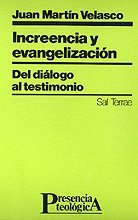 Increencia y evangelizacion : del dialogo al testimonio book