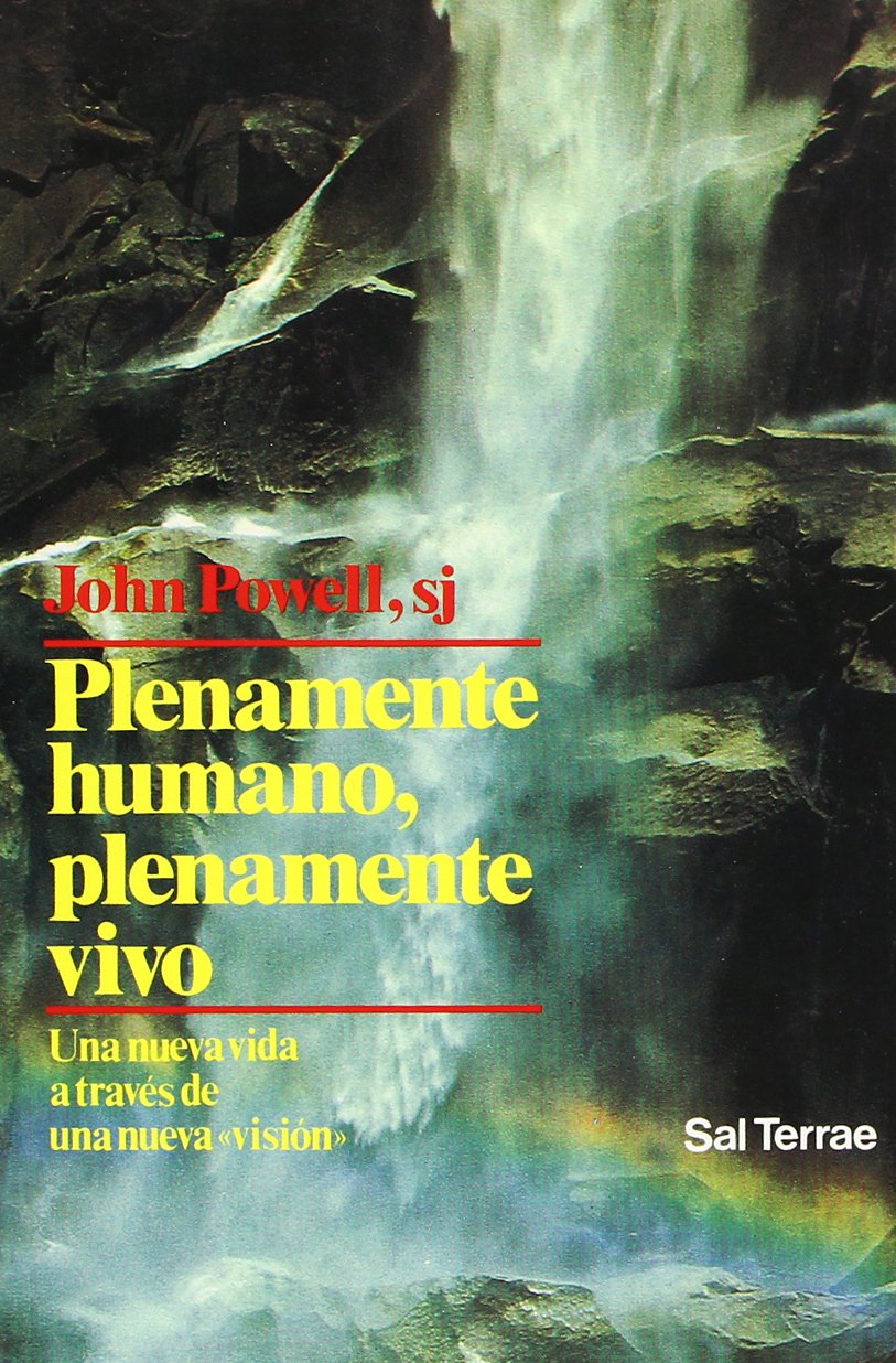 Plenamente humano, plenamente vivo : una nueva vida a través de una nueva "visión" (Proyecto, Band 28) Books