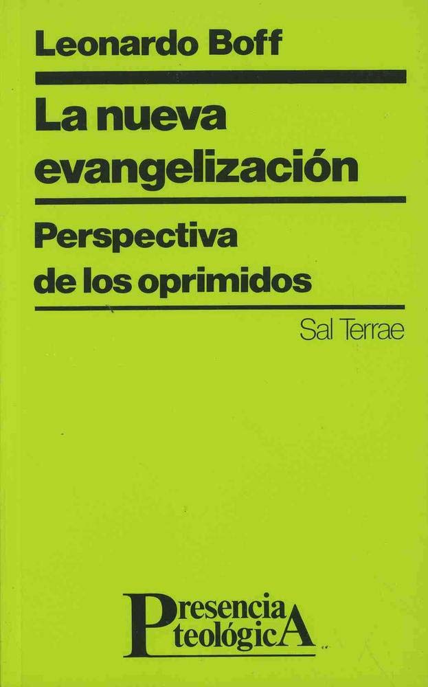 Nueva evangelización, La: Perspectiva de los oprimidos (Presencia Teológica, Band 61) Books