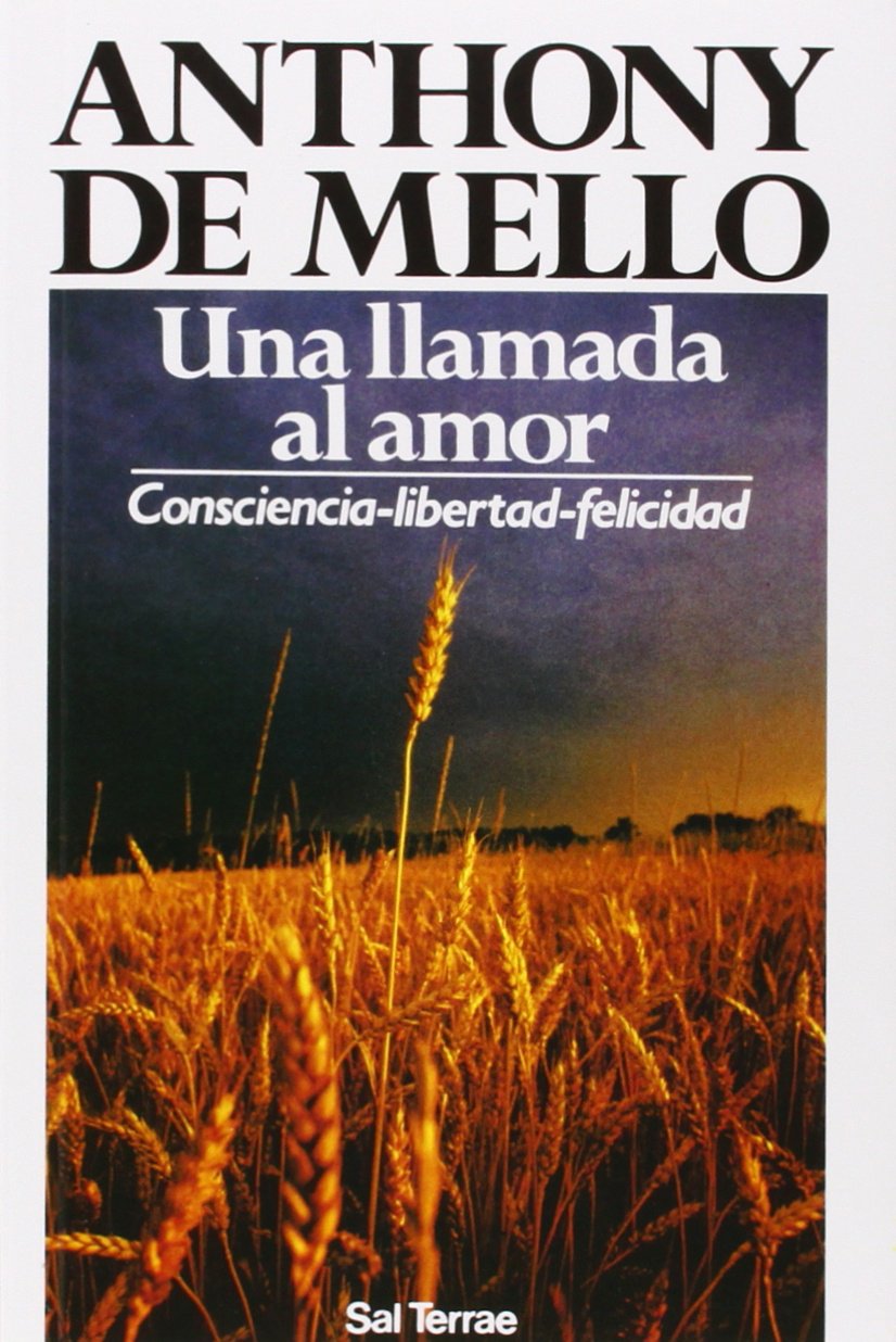 Una llamada al amor: Consciencia-libertad-felicidad book