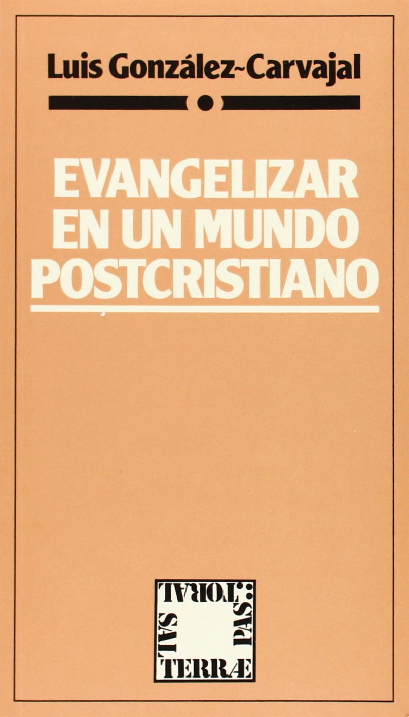 Evangelizar en un mundo postcristiano (Pastoral, Band 50) Religion & Esotericism