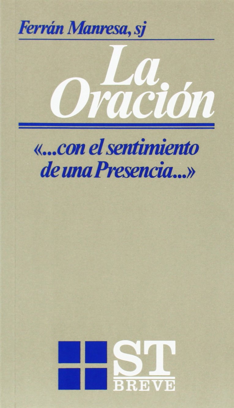 La Oración… "con el sentimiento de una Presencia" book