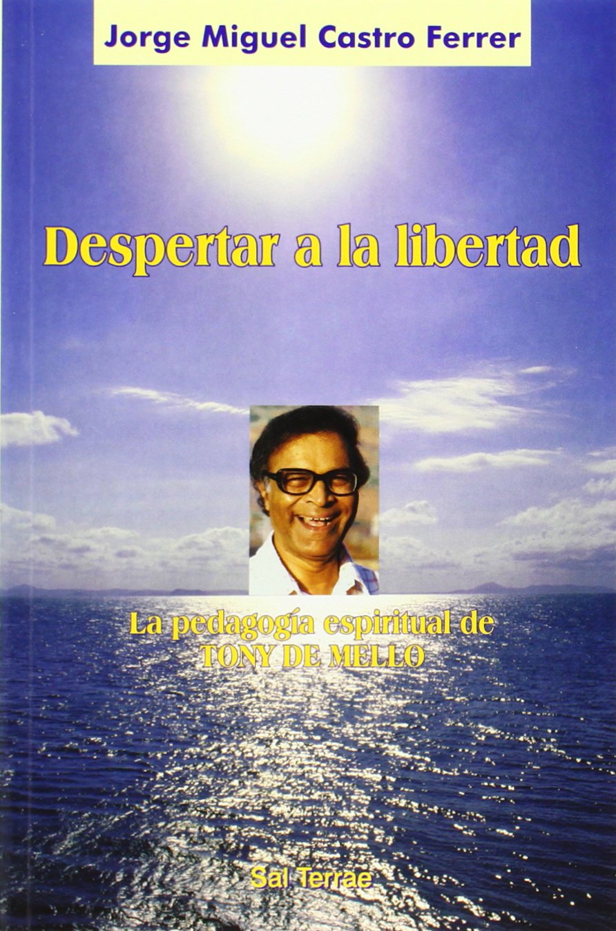 Castro Ferrer, J: Despertar a la libertad : la pedagogía esp book