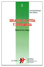 Relación de ayuda y enfermería : material de trabajo Medicine