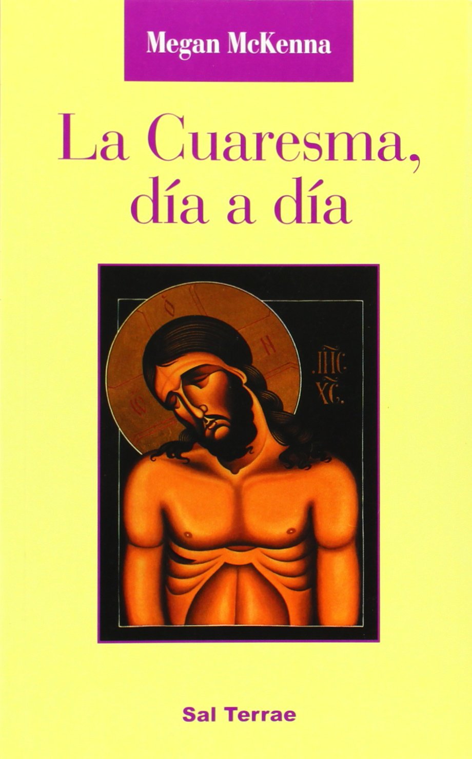 La cuaresma, día a día (Ritos y Símbolos, Band 32) Social Sciences