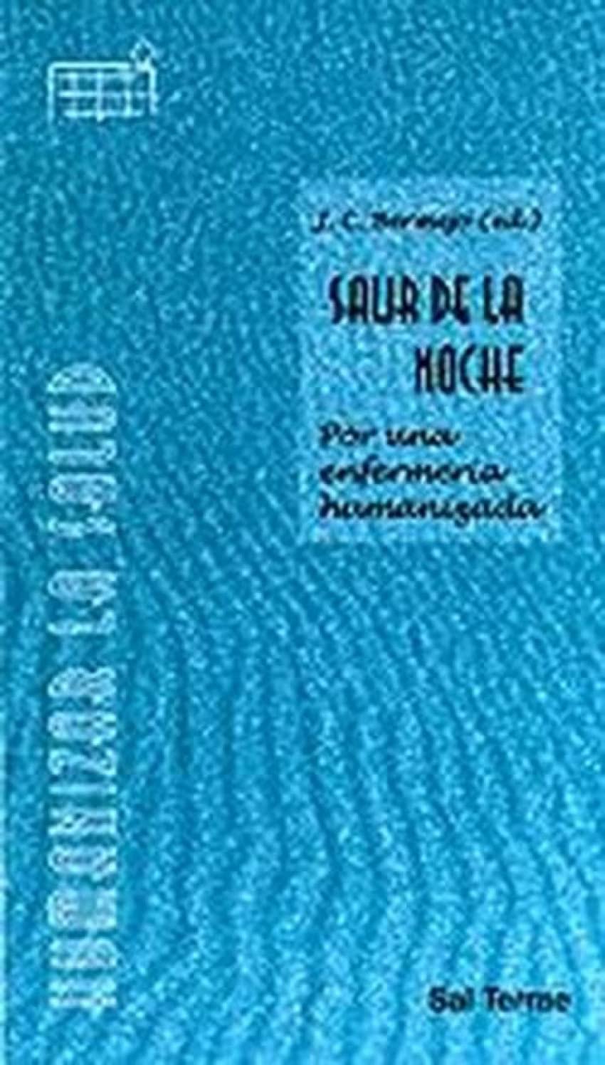 Salir de la noche : por una enfermería humanizada (Humanizar la salud, Band 1) Social Sciences