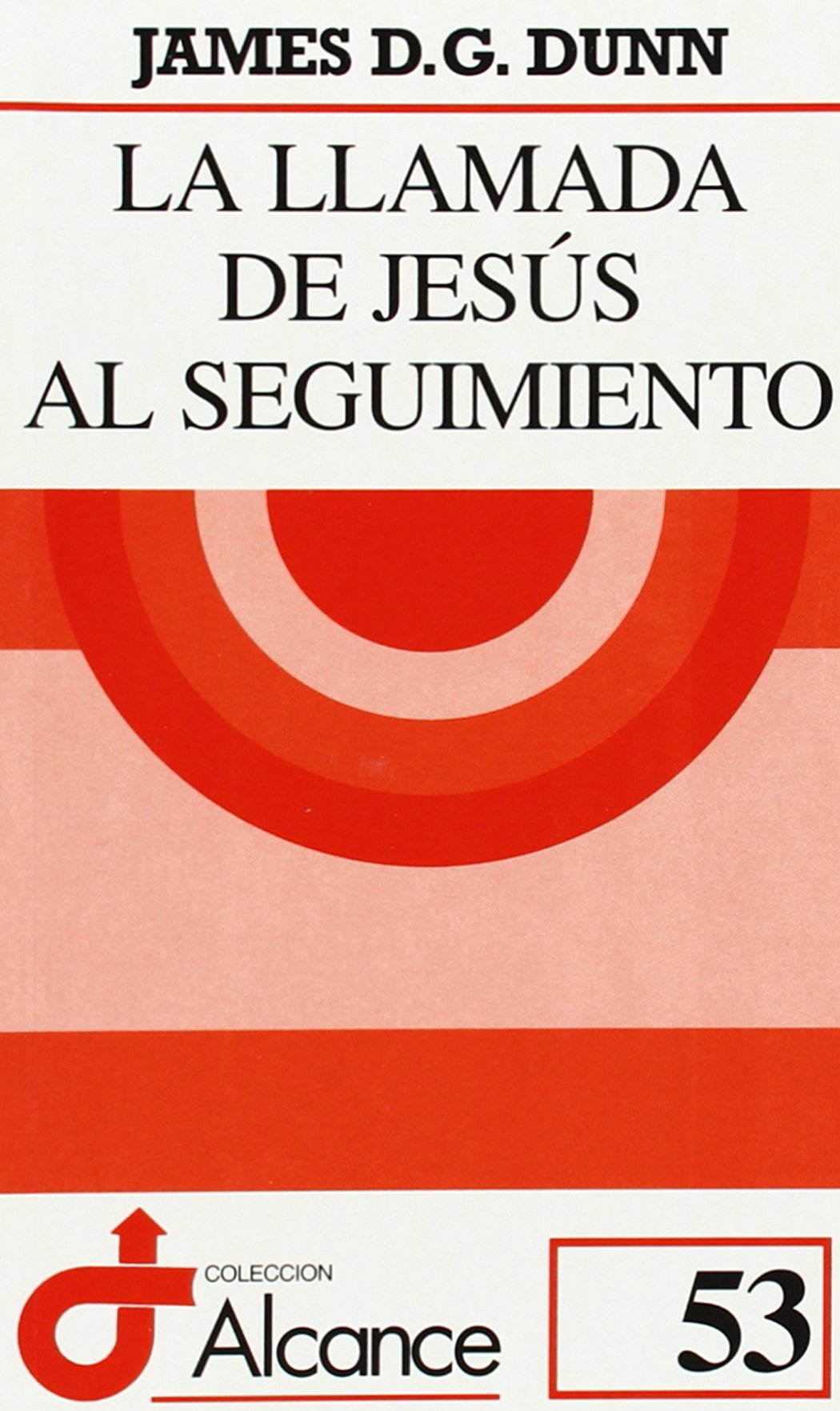 La llamada de Jesús al seguimiento (Alcance, Band 53) Social Sciences