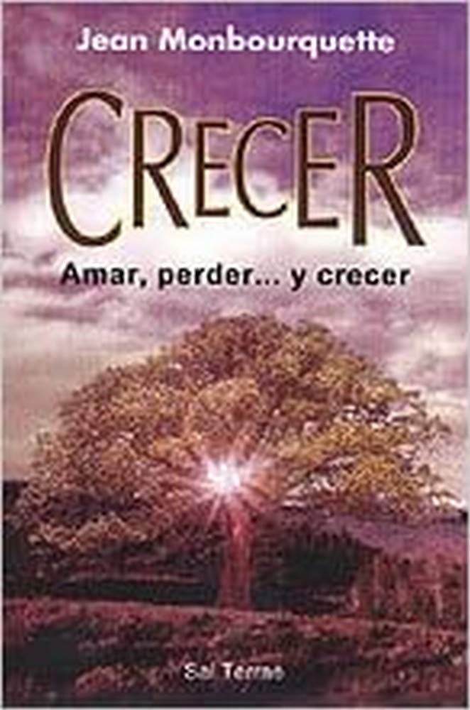 Crecer : amar, perder -- y crecer book