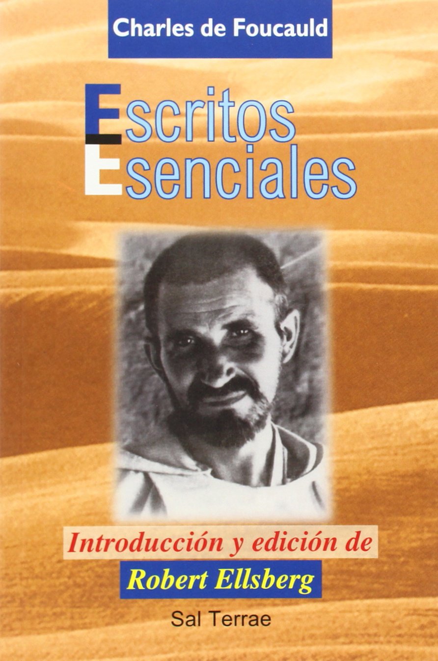 Escritos esenciales de Charles de Foucauld: Introducción y edición de Robert Ellsberg book