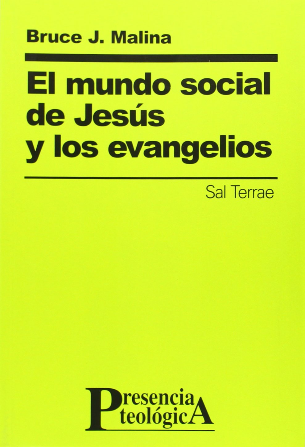 El mundo social de Jesús y los Evangelios (Presencia Teológica, Band 116) Religion & Esotericism