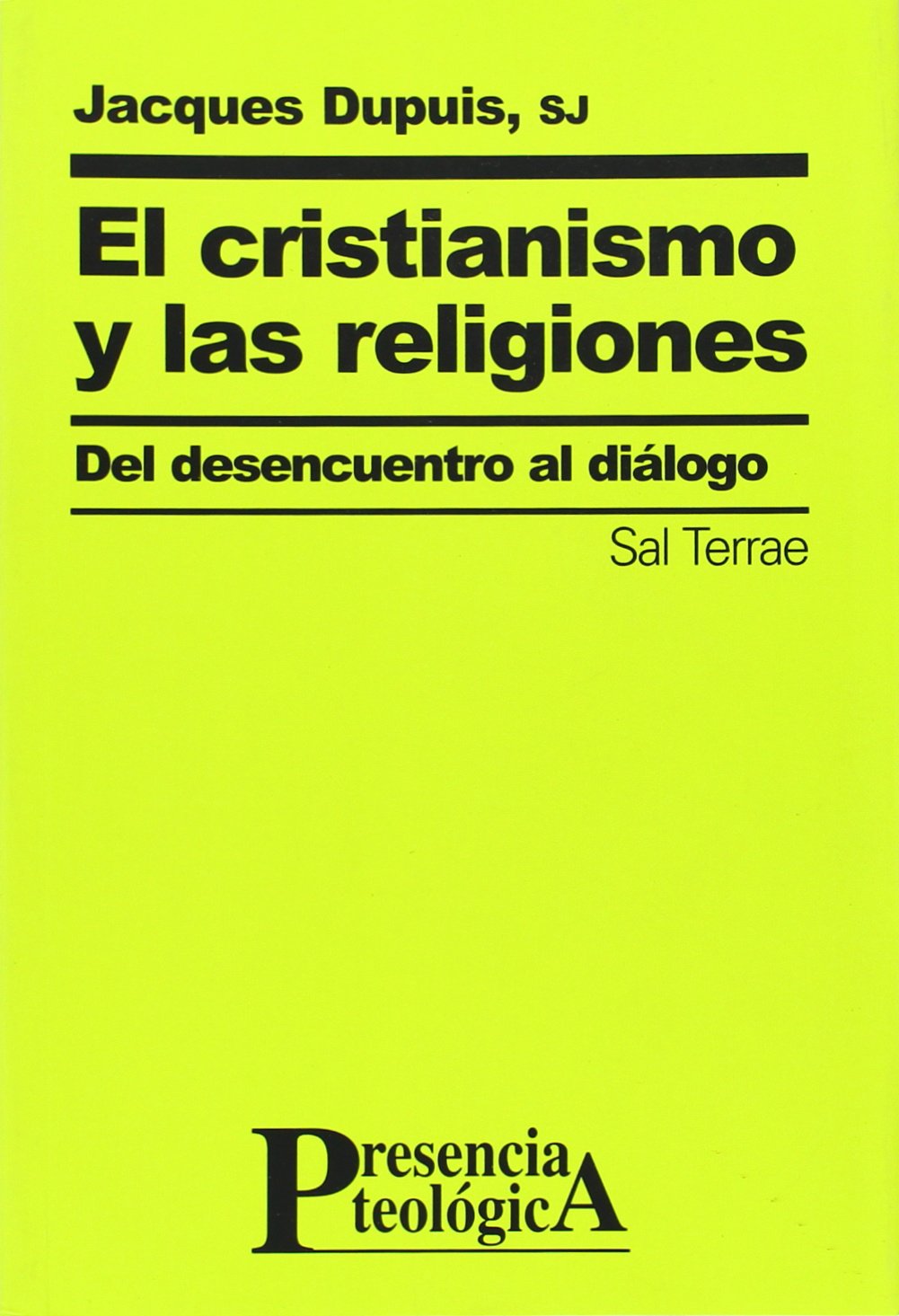 El cristianismo y las religiones : del desencuentro al diálogo Social Sciences