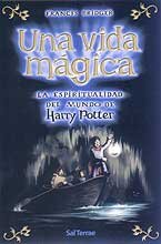 Una vida mágica : la espiritualidad del mundo de Harry Potter (Pozo de Siquem, Band 142) Social Sciences
