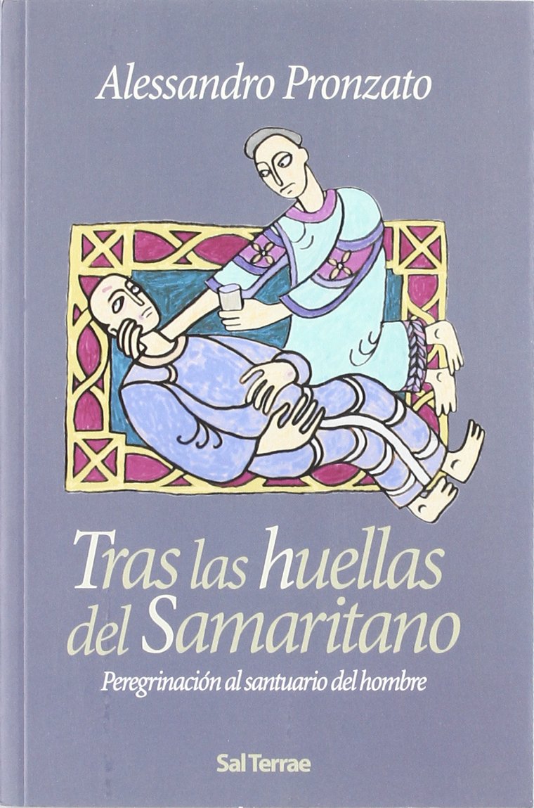 Tras las huellas del samaritano : peregrinación al santuario del hombre (Pozo de Siquem, Band 147) Social Sciences
