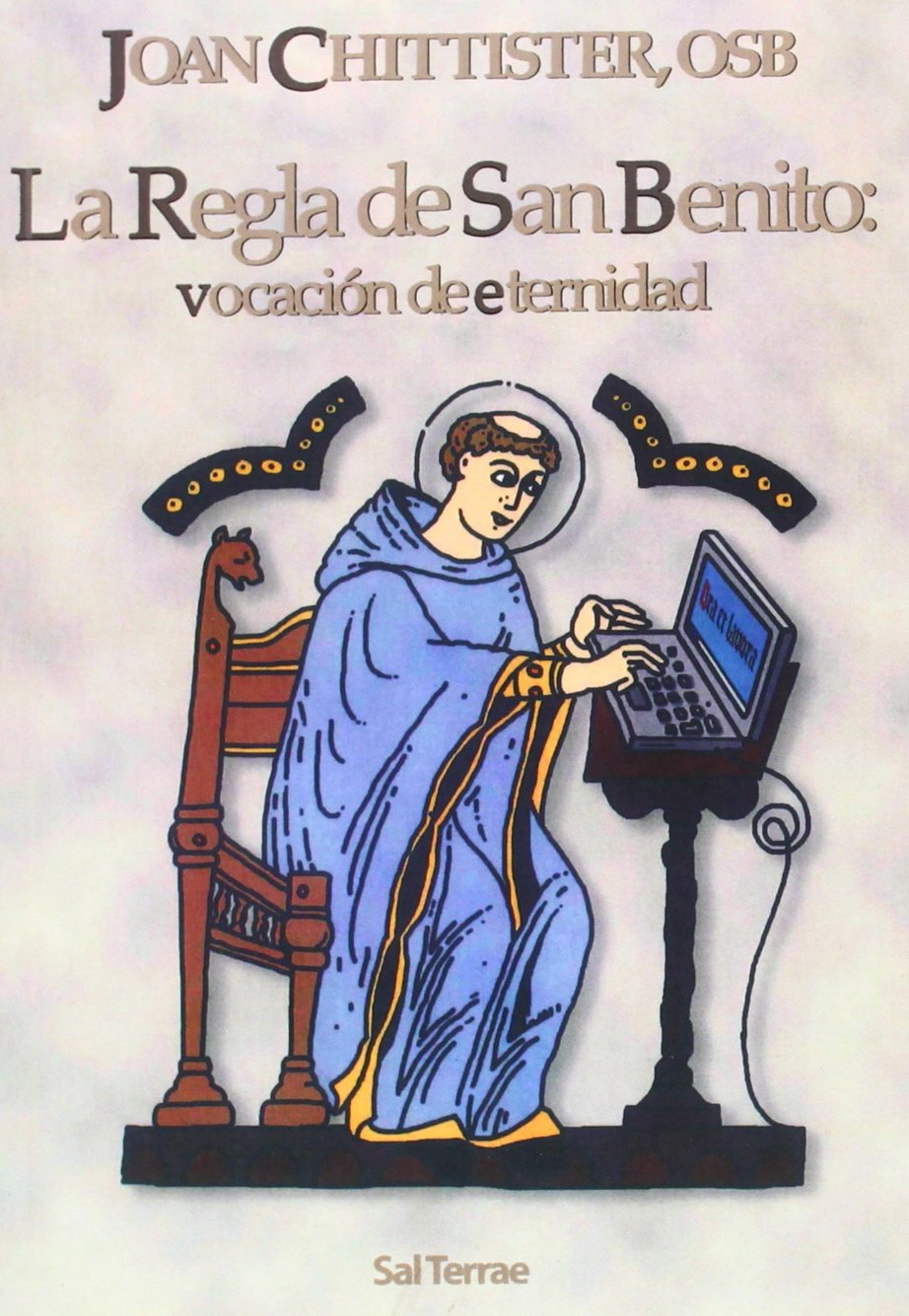 La Regla de San Benito: Vocación de eternidad book