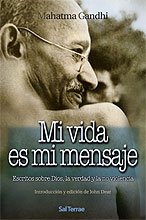 Mi vida es mi mensaje : escritos sobre Dios, la verdad y la no violencia (Pozo de Siquem, Band 156) Social Sciences