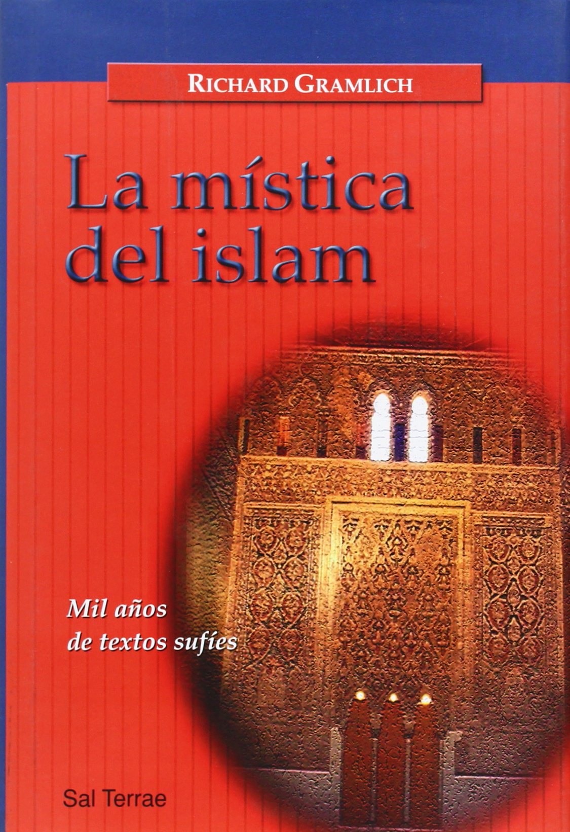 La mística del Islam : mil años de textos sufíes (Panorama, Band 6) Law