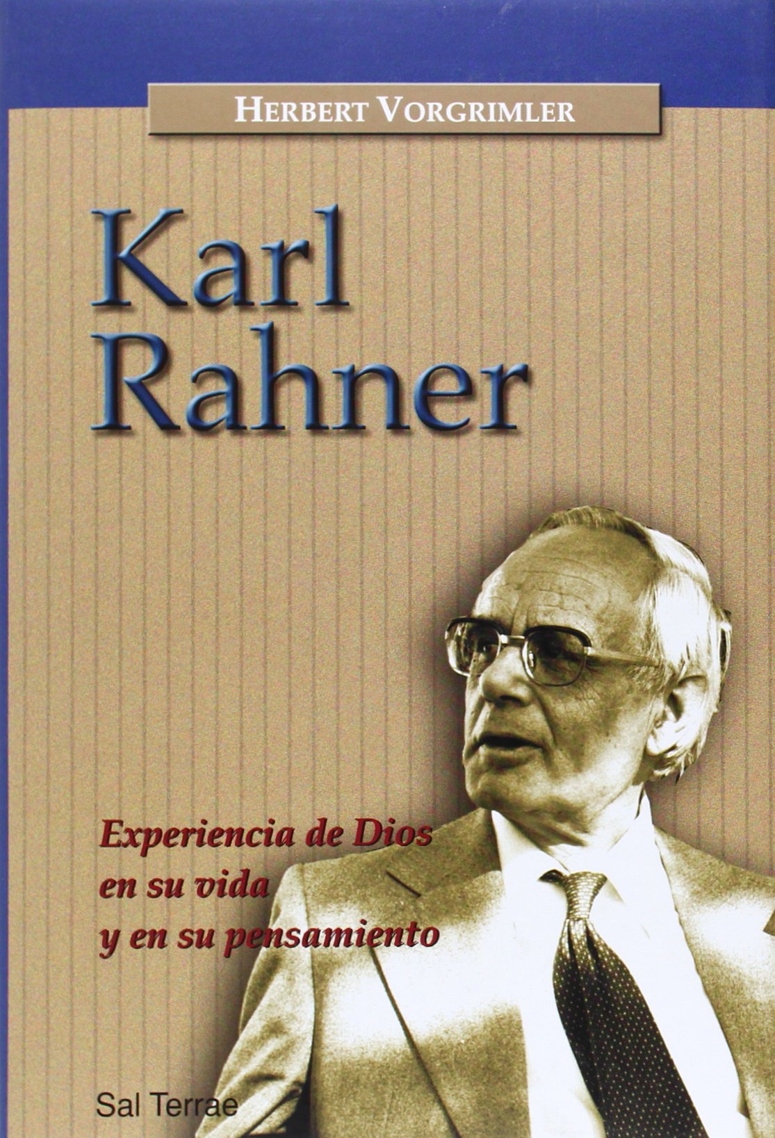 Karl Rahner: Experiencia de Dios en su vida y en su pensamiento book