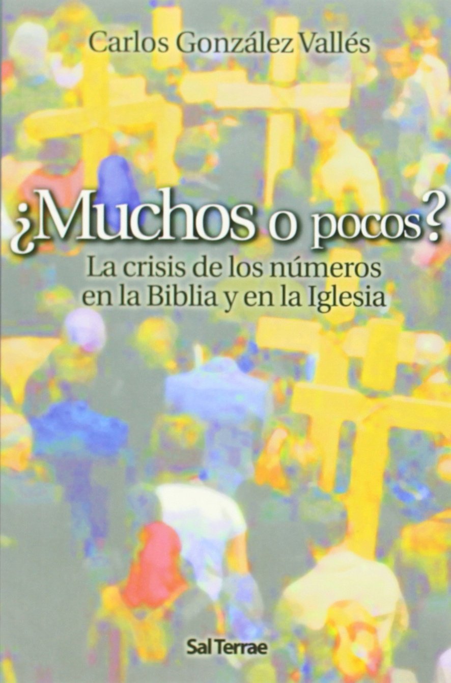 ¿Muchos o pocos? : la crisis de los números en la Biblia y en la Iglesia (Pozo de Siquem, Band 160) Social Sciences