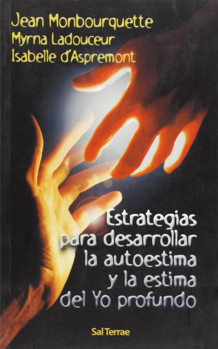 Estrategias para desarrollar la autoestima y la estima del yo profundo (Proyecto, Band 83) Lifestyle