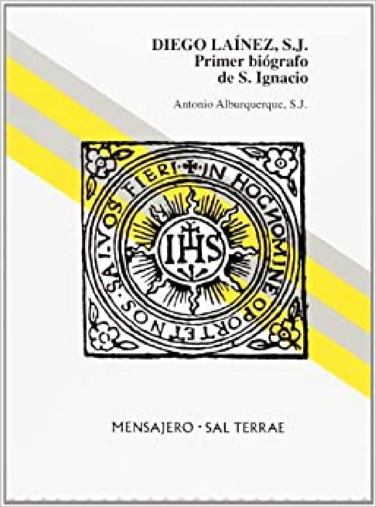 Diego Laínez, S.J. primer biógrafo de San Ignacio (Manresa, Band 33) Social Sciences