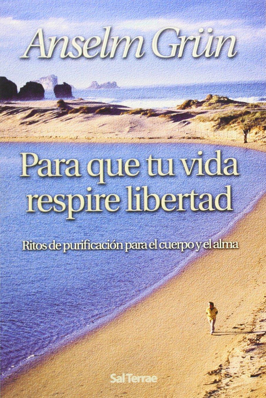 Para que tu vida respire libertad : ritos de purificación para el cuerpo y el alma Social Sciences