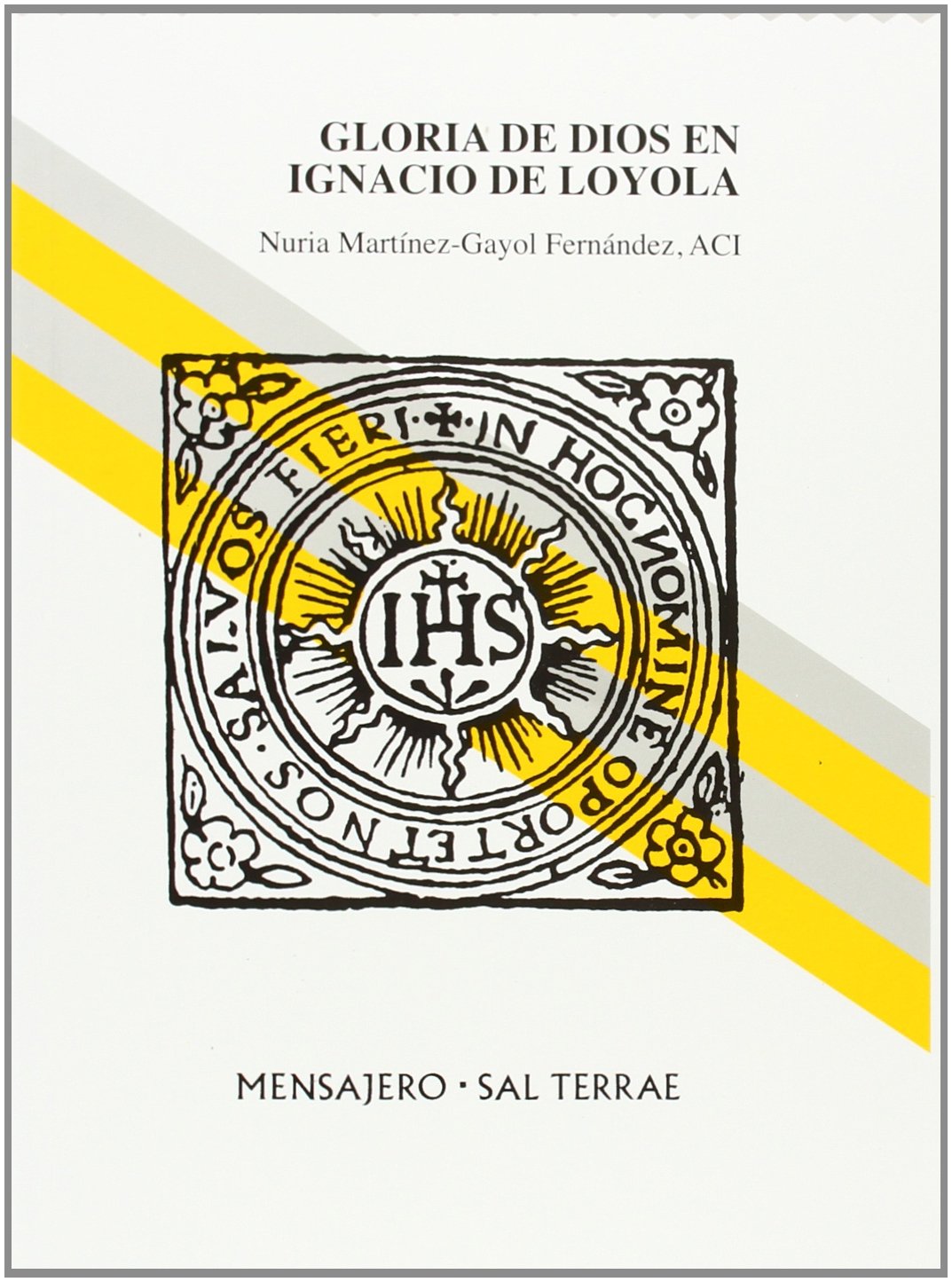 Gloria de Dios en Ignacio de Loyola book