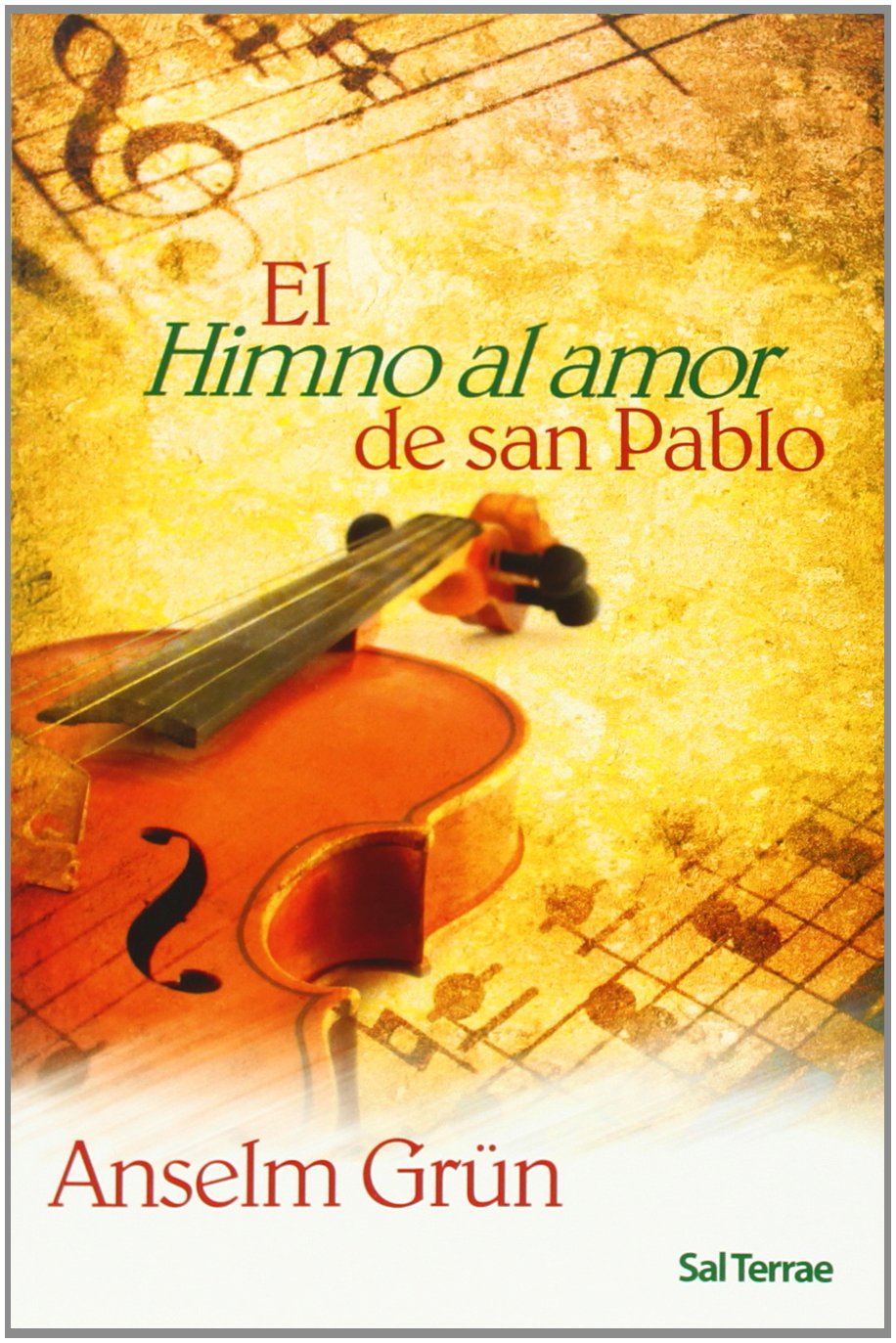 Grün, A: "Himno al amor" de San Pablo Social Sciences