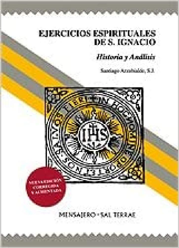 Ejercicios Espirituales de S. Ignacio: Historia y análisis book
