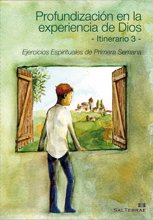 Profundización en la Experiencia de Dios. Itinerario 3: Ejercicios Espirituales de Primera Semana book
