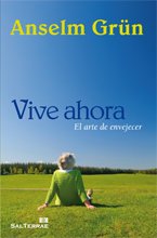 Viva ahora : el arte de envejecer Law