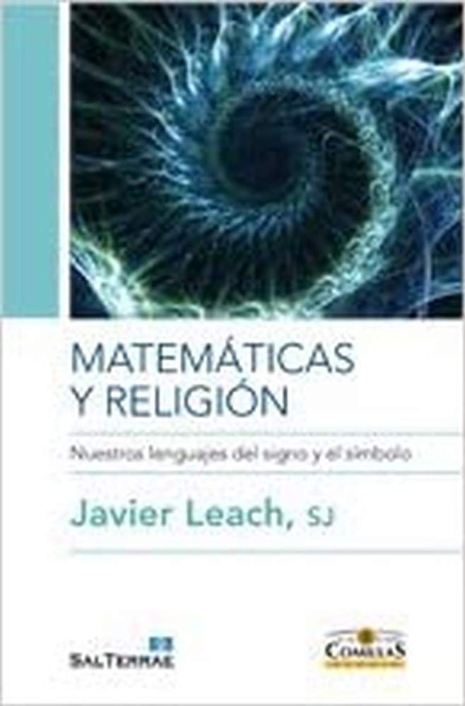 Matemáticas y religión : nuestros lenguajes del signo y del símbolo (Ciencia y Religión, Band 1) Learning & Reference