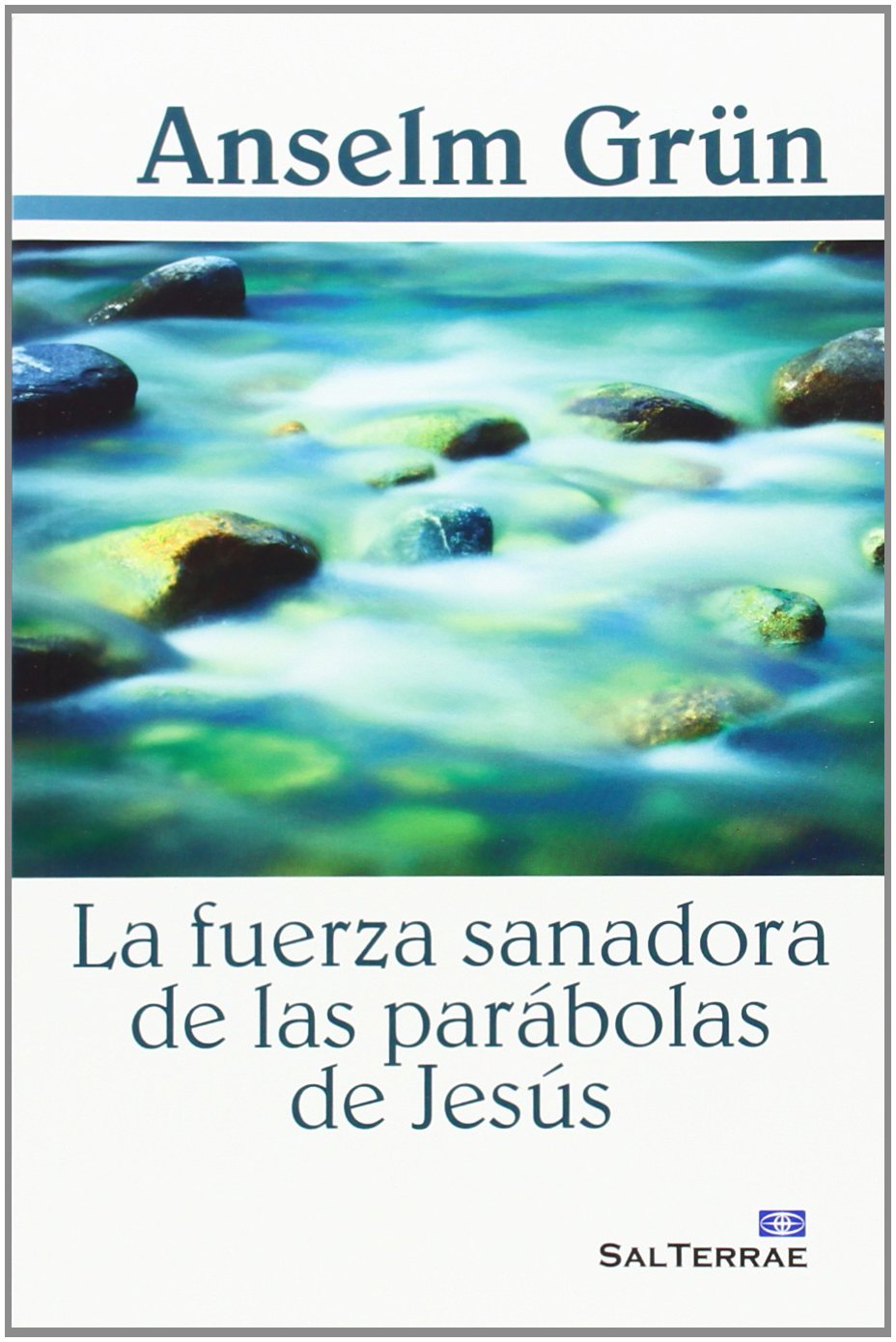 La fuerza sanadora de las parábolas de Jesús book