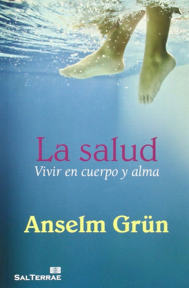 La salud : vivir en cuerpo y alma book
