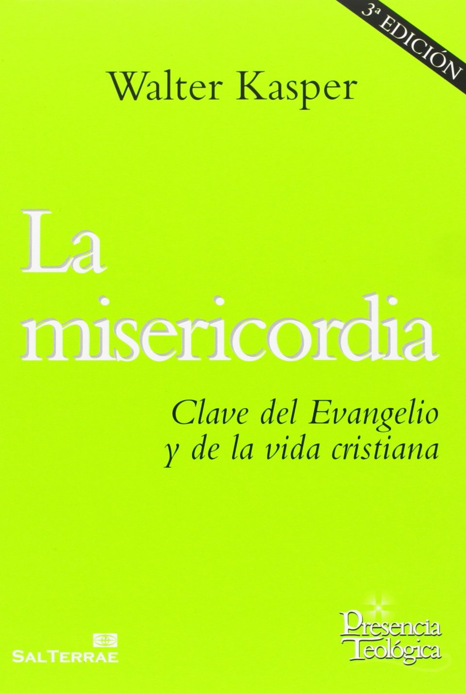 La misericordia : clave del Evangelio y de la vida cristiana Social Sciences