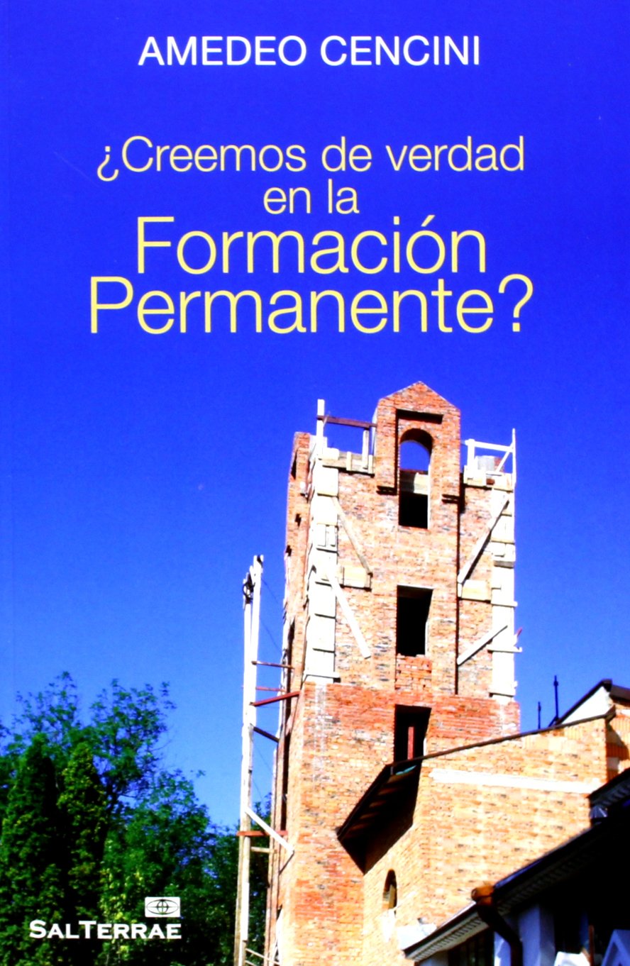 ¿Creemos de verdad en la formación permanente? (Servidores y Testigos, Band 138) Learning & Reference