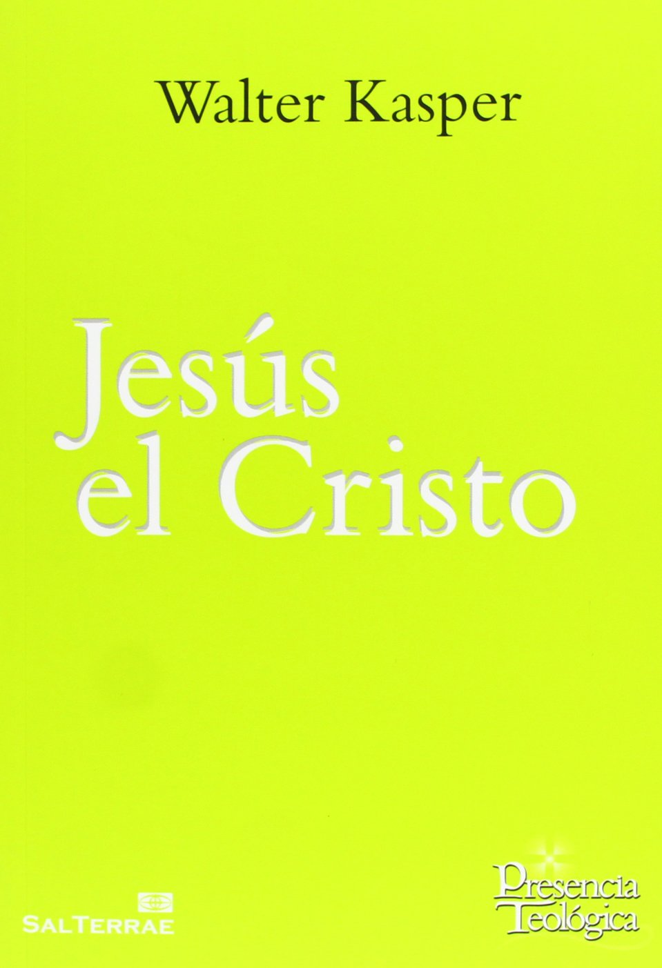 Jesús el Cristo: Obra completa de Walter Kasper. Volumen 3 (Presencia Teológica, Band 198) Social Sciences